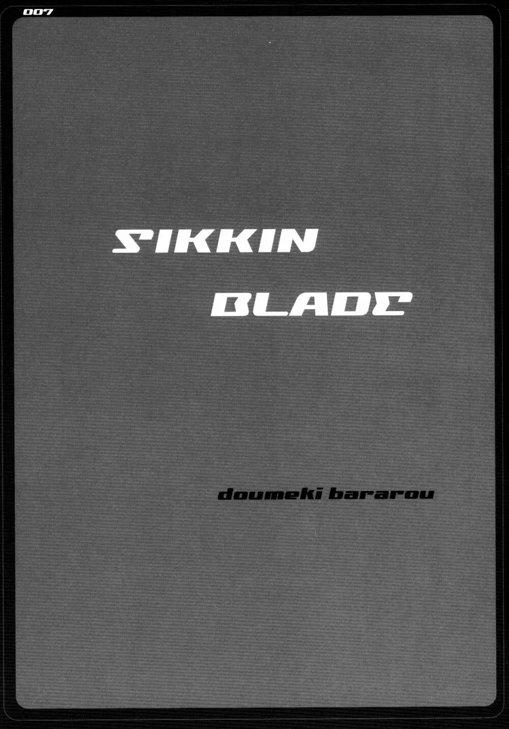 SIKKIN BLADE Page.7