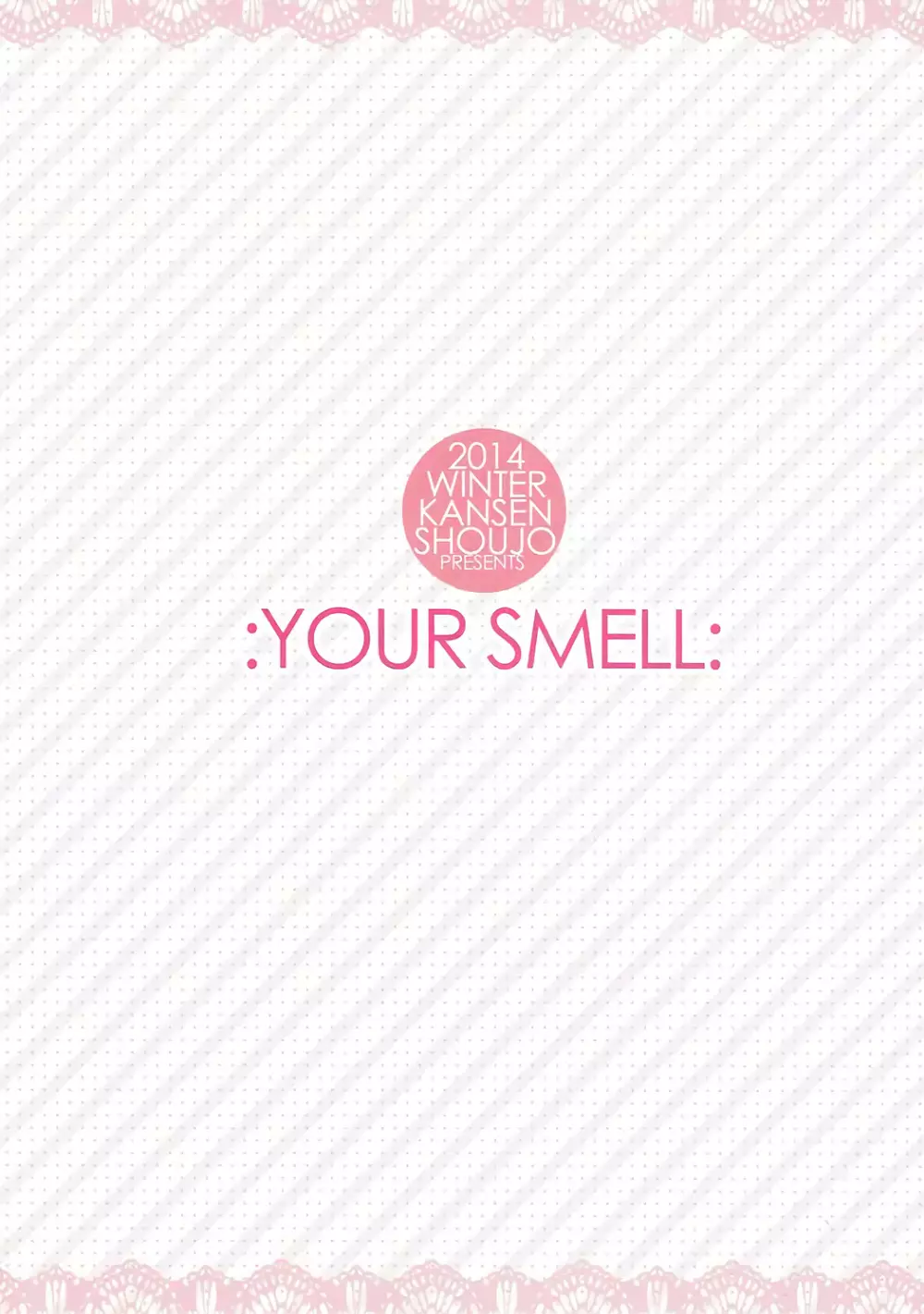 YOUR SMELL Page.22