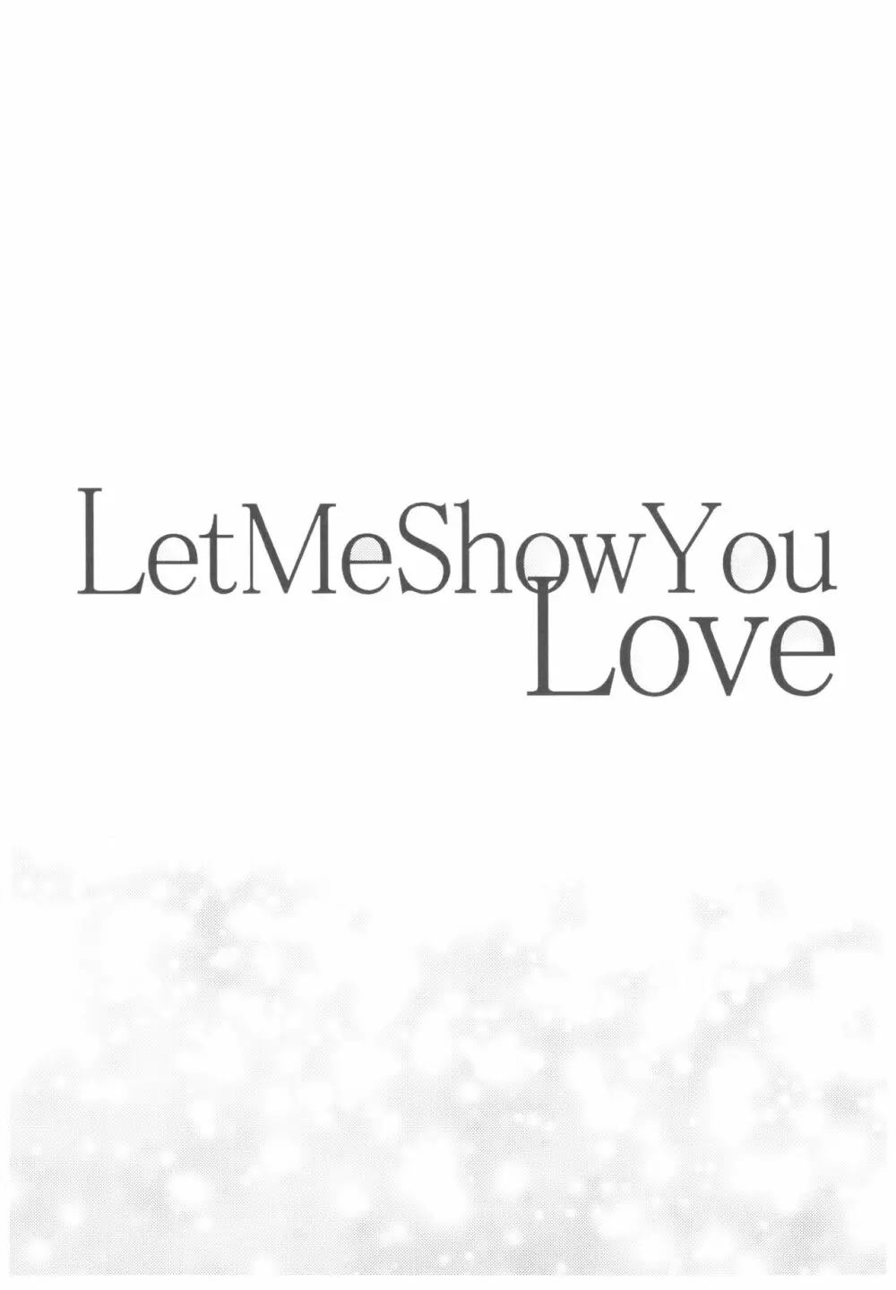 Let Me Show You Love Page.45
