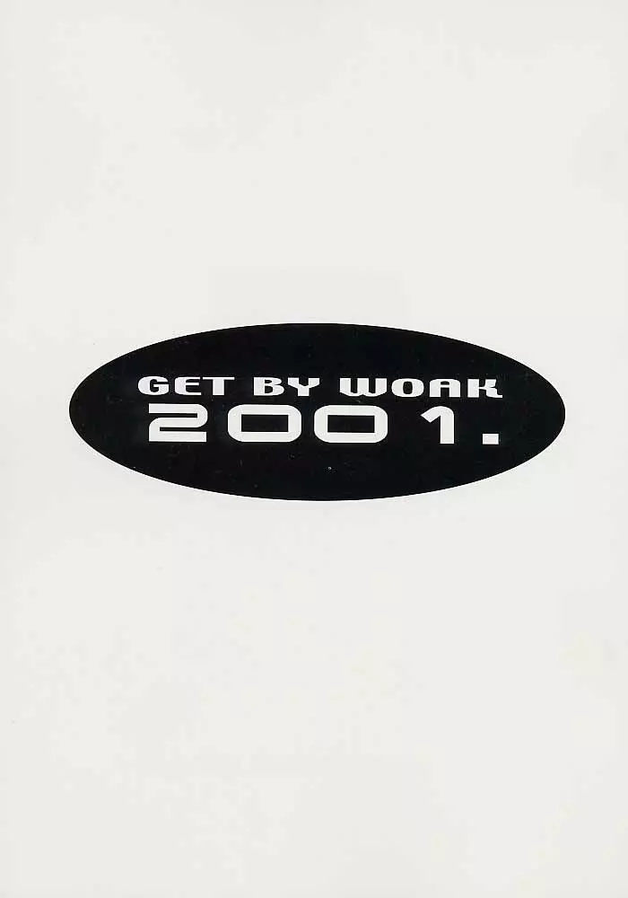 GET BY WORK 2001.