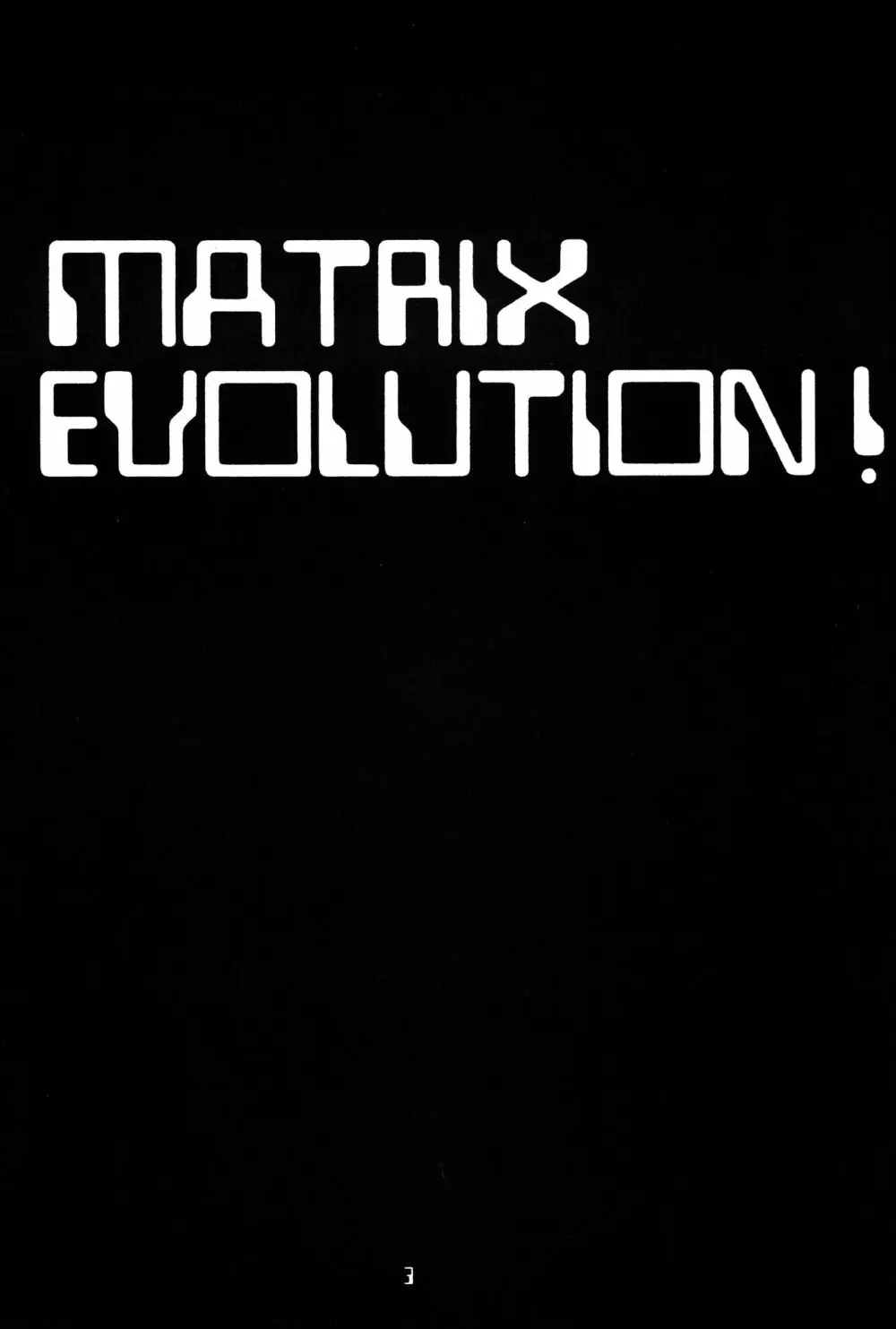 MATRIX EVOLUTION! Page.2