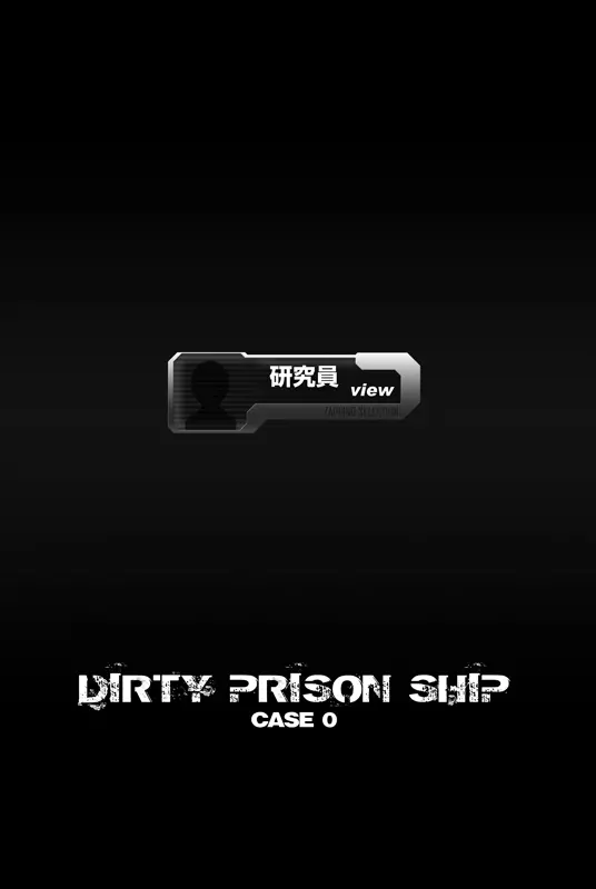 Dirty Prison Ship Case 0 Page.1