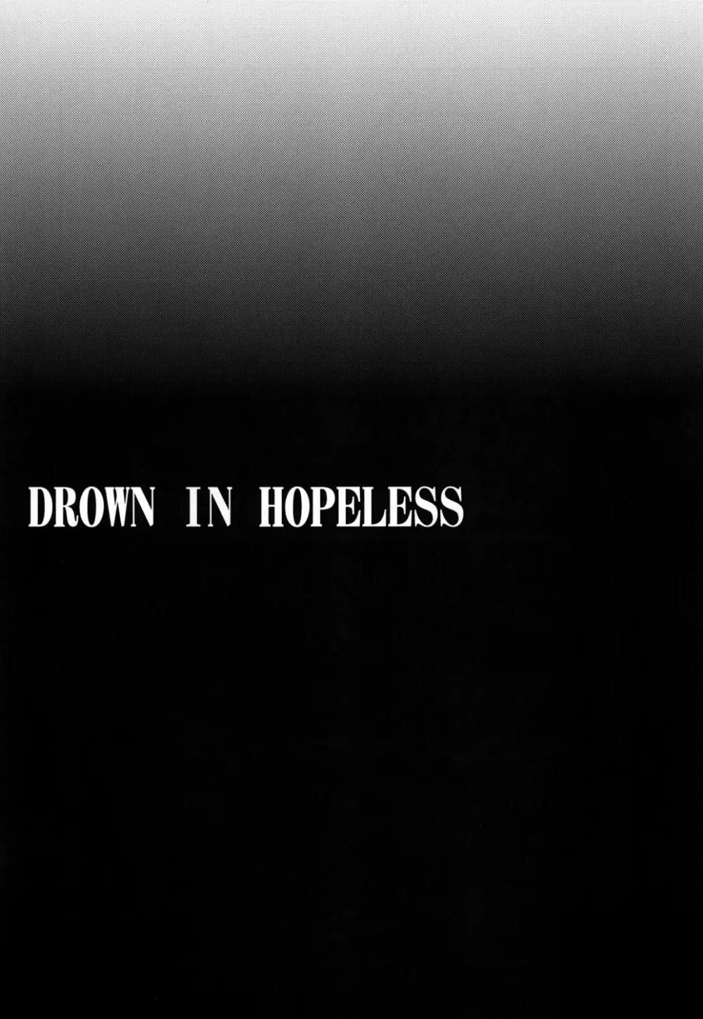 DROWN IN HOPELESS Page.26