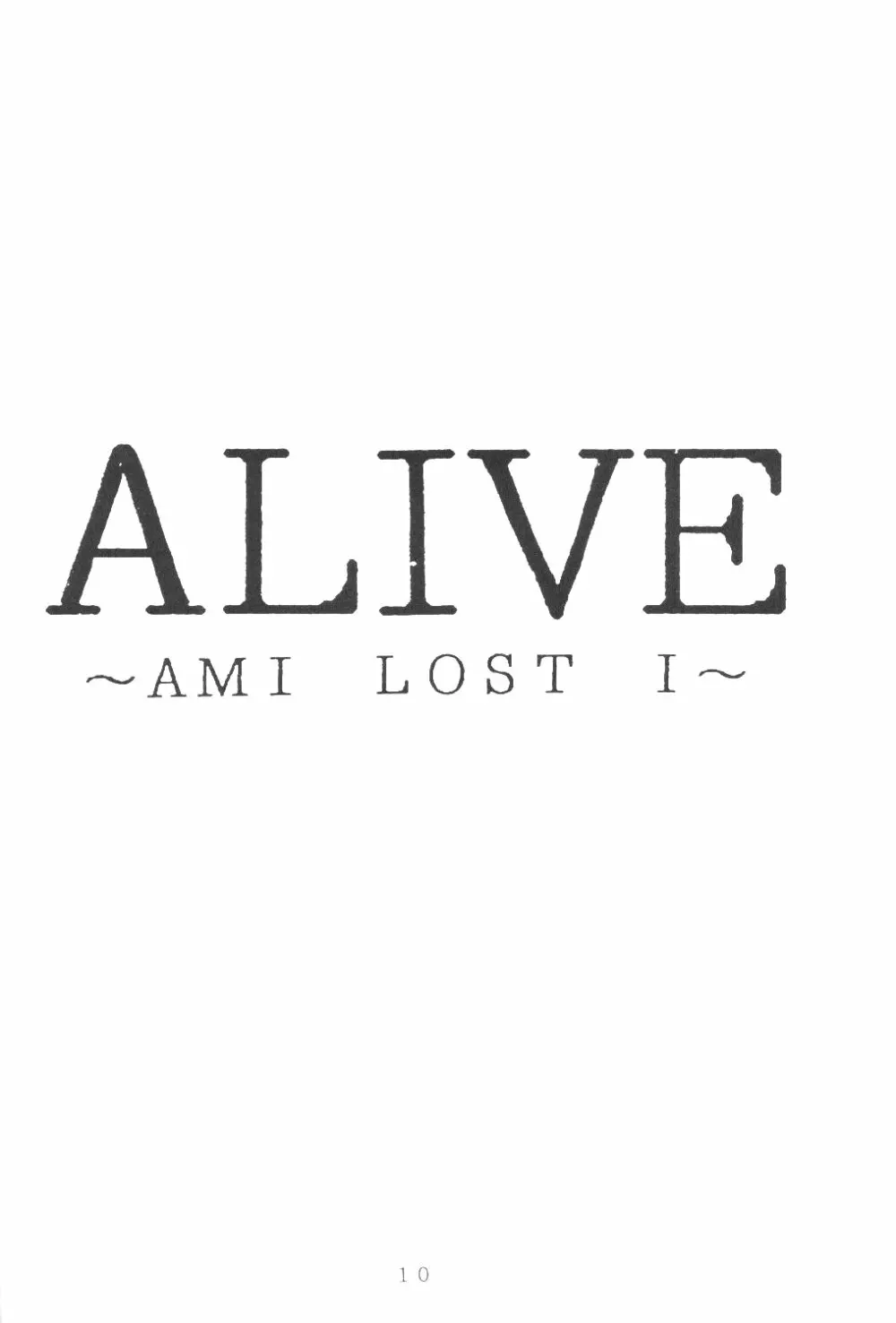 ALIVE AMI LOST –|– Page.9