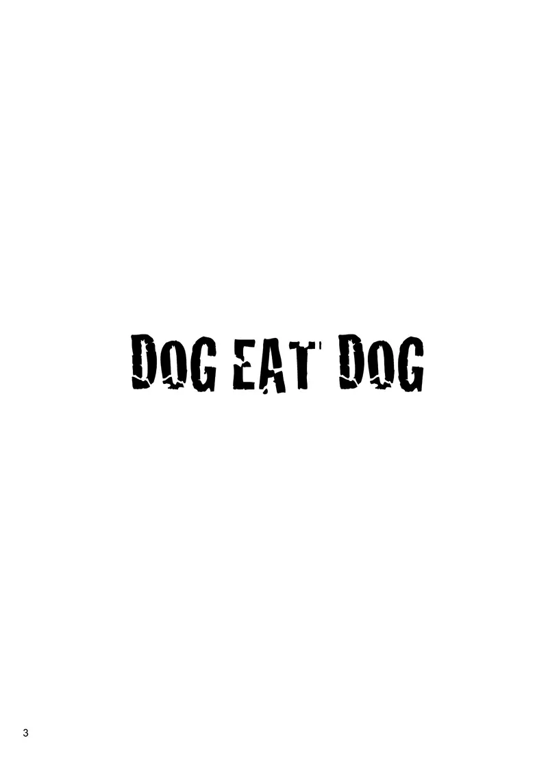 DOG EAT DOG Page.2