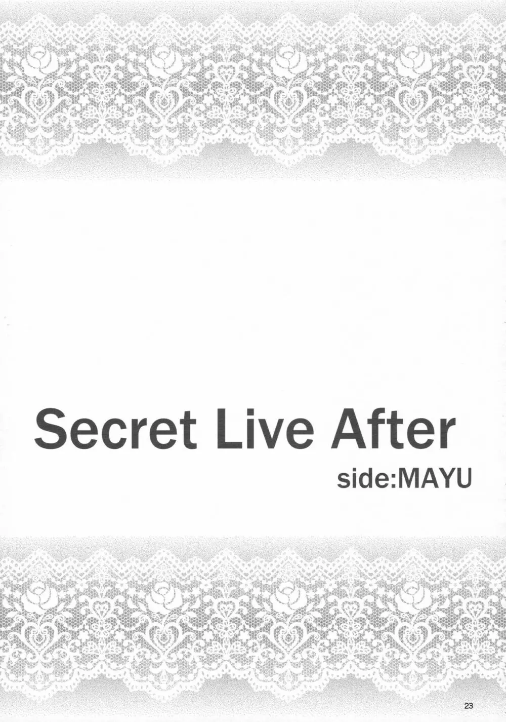 Secret Live After side:MAYU Page.22